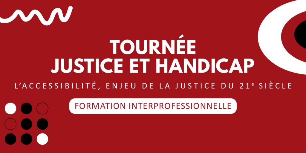 Tournée Justice & Handicap